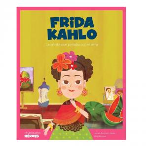 Pequeños héroes: Frida Kahlo