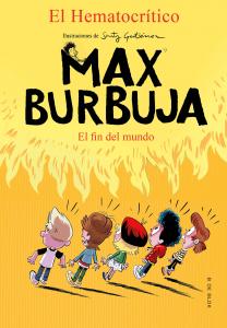 Max Burbuja 6: El fin del mundo