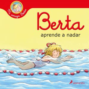 Mi amiga Berta: Berta aprende a nadar
