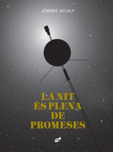 La nit és plena de promeses