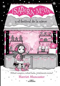 Grandes historias de Isadora Moon 6 - Isadora Moon y el Festival de la Nieve