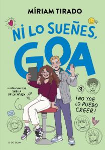 Me llamo Goa 5 - ¡Ni lo sueñes, Goa!