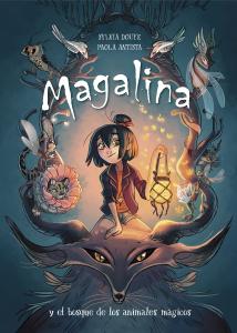 Magalina 1. Magalina y el bosque de los animales mágicos (Cómic)