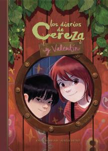 Los diarios de Cereza y Valentín 1 (Cómic)