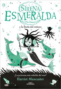 La sirena Esmeralda 1: Sirena Esmeralda y la fiesta del océano