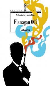 Flanagan 007 (espacio abierto). Anaya