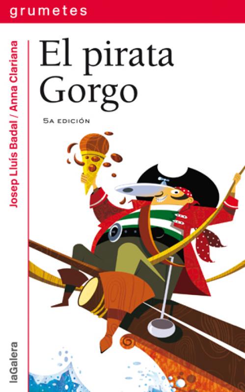 Grumetes: El pirata Gordo.