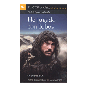 HE JUGADO CON LOBOS :: JANER, Gabriel :: La Galera :: Libros :: Dideco