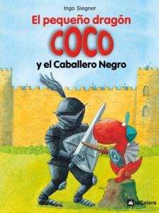 EL PEQUEÑO DRAGON COCO:Y EL CABALLERO NEGRO
