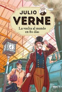 Julio Verne - La vuelta al mundo en 80 días (edición actualizada, ilustrada y ad