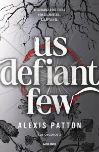Los Oscuros 3 - Us Defiant Few