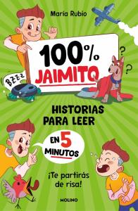 100% Jaimito. Historias para leer en 5 minutos