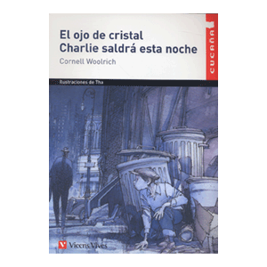 EL OJO DE CRISTAL/CHARLIE SALDRÁ  ESTA NOCHE