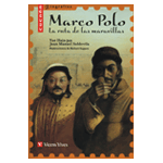 Marco Polo. La ruta de las maravillas