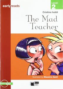 The Mad Teacher (earlyreads level 2). Vicens Vives