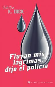 FLUYAN MIS LÁGRIMAS, DIJO EL POLICIA
