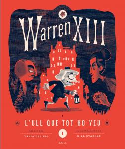 Warren XIII i L Ull Que Tot Ho Veu