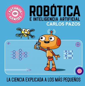 Futuros genios: Robótica e inteligencia artificial