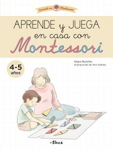 Aprende y juega en casa con Montessori (4-5 años).
