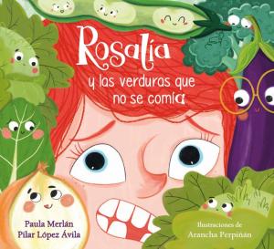 Rosalía y las verduras que no se comía