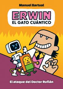 Erwin, el gato cuántico 2: El ataque del doctor Rufián