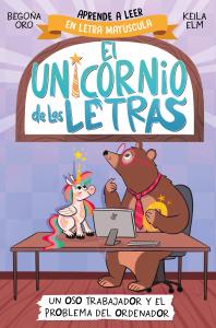 El unicornio de las letras 2 - Un oso trabajador y el problema del ordenador