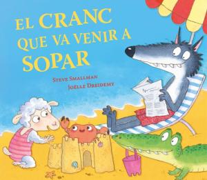 El cranc que va venir a sopar (L ovelleta que va venir a sopar)