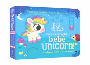 Deu minuts i a dormir - Hora d anar al llit, bebè unicorn!