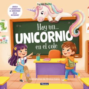 Hay un... - Unicornio en el cole