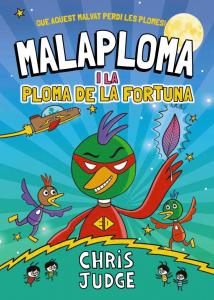 Malaploma i la Ploma de la Fortuna