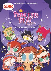 Còmic Princeses Drac 1. La venjança del bruixot
