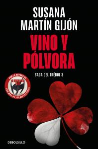 Vino y pólvora (Saga del trébol 3)