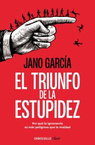 El triunfo de la estupidez