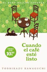 Cuando el café esté listo (Antes de que se enfríe el café 5)