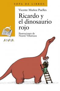 Ricardo y el dinosaurio rojo (Sopa Libros). Anaya