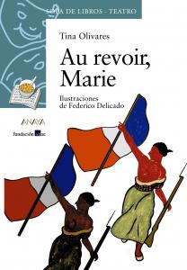 Au revoir, Marie (sopa libros-teatro). Anaya
