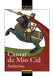 CANTAR DE MIO CID. Clasicos Anaya