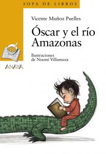 Óscar y el río Amazonas (sopa libros). Anaya