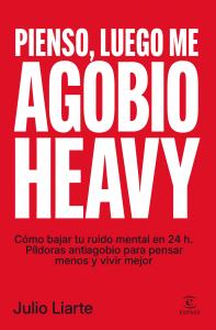Pienso, luego me agobio heavy