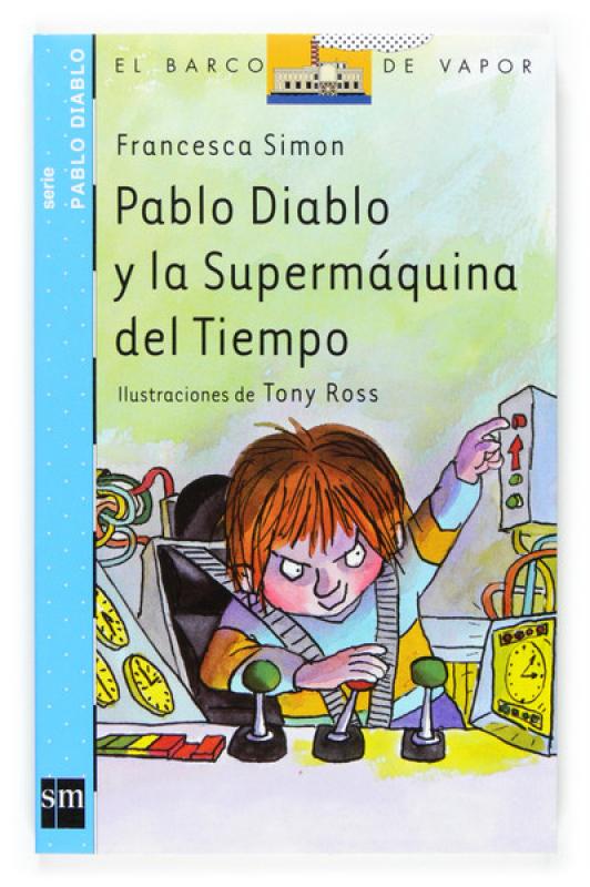 Pablo Diablo y la Supermáquina del Tiempo. SM