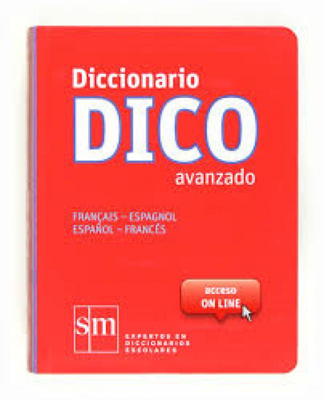 DICCIONARIO DICO ESPAÑOL-FRANCESNIVEL AVANZADO (INCLUYE CD-ROM)