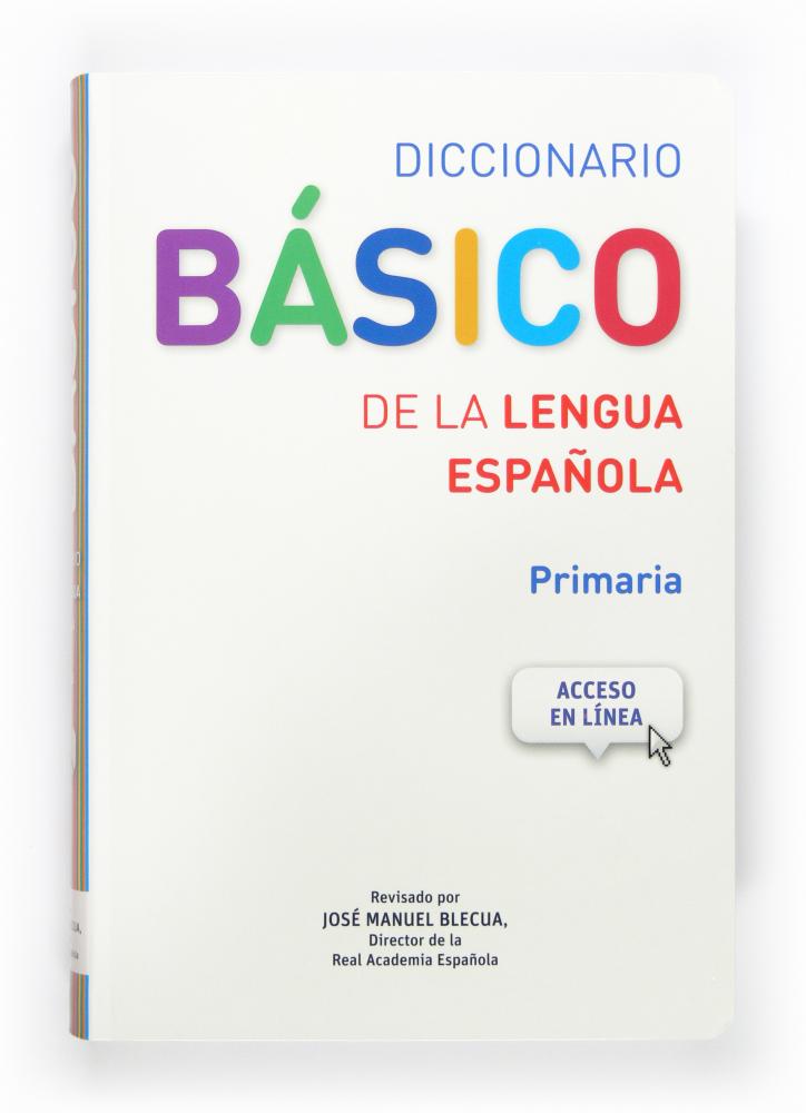 Diccionario Básico de la Lengua Española para Primaria