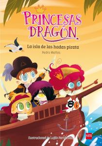 Princesas Dragón: La isla de las hadas piratas.