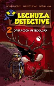Lechuza detective 2: Operación petroglifo.