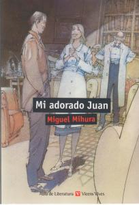 Mi Adorado Juan (aula De Literatura)