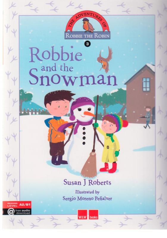 Robbie the Robin and the snowman