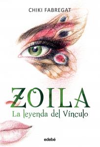 La trilogía de Zoila II: La leyenda del Vínculo