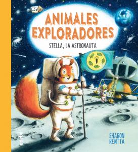 Animales exploradores: Stella, la astronauta
