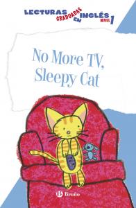 DI-No more TV, sleepy Cat. (Level 1) Bruño.