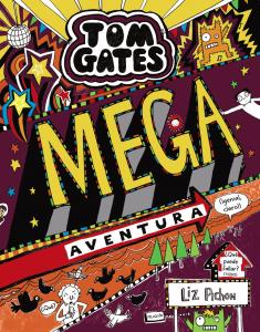 Tom Gates 13 Mega aventura (¡genial, claro!)